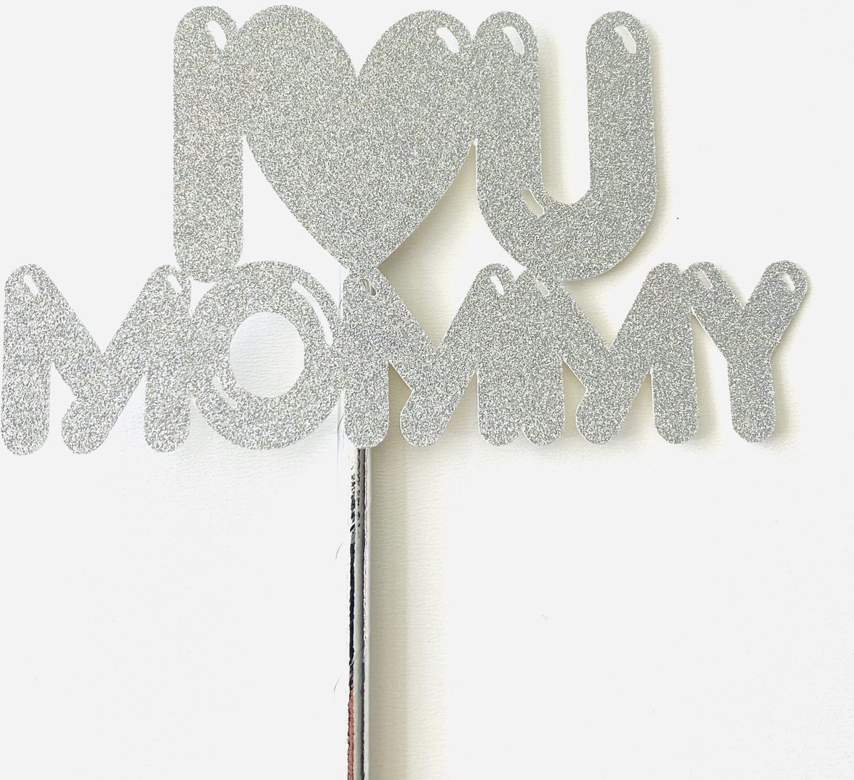 Taart topper | Cake topper | Mama Moeder| I Love U Mommy | Zilver glitter|14 x8 cm (bxh)| karton